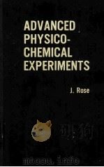 ADVANCED PHYSICO-CHEMICAL EXPERINENTS   1964  PDF电子版封面     