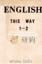 ENGLISH THIS WAY BOOK  1-2   1963  PDF电子版封面     