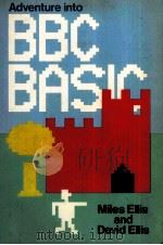 Adventure Into BBC Basic   1984  PDF电子版封面  0471901717   