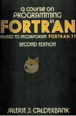 A Course on Programming in FORTRAN Revised to Incorporate FORTRAN 77 Second Edition（1969 PDF版）