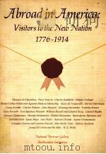 ABROAD IN AMERICA:VISITORS TO THE NEW NATION 1776-1914（1976 PDF版）