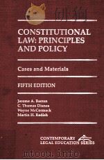 CONSTITUTIONAL LAW:PRINCIPLES AND POLICY FIFTH EDITION   1996  PDF电子版封面  1557344381   