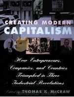CREATING MODERN CAPITALISM   1997  PDF电子版封面  0674175557   