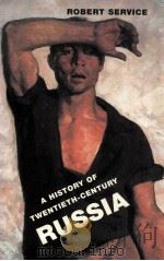 A HISTORY OF TWENTIETH-CENTURY RUSSIA   1997  PDF电子版封面  0674403479   