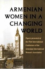 ARMENIAN WOMEN IN A CHANGING WORLD（1995 PDF版）