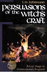 PERSUASIONS OF THE WITCH‘S CRAFT   1989  PDF电子版封面  0674663233   