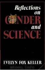 REFLECTIONS ON GENDER AND SCIENCE（1985 PDF版）
