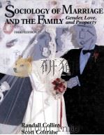 SOCIOLOGY OF MARRIAGE AND THE FAMILY THIRD EDITION   1991  PDF电子版封面    RANDALL COLLINS AND SCOTT COLT 