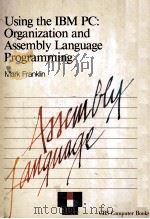 Using the IBM Personal Computer:Organization and Assembly Language Programming（1984 PDF版）