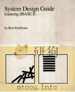 System Design Guide featuring dBASE II（1984 PDF版）