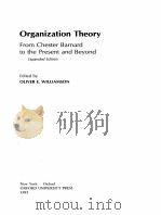 Organization Theory From Chester Barnard to the Present and Beyond（ PDF版）