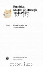 Empirical Studies of Strategic Trade Policy     PDF电子版封面  0226454606   