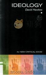 IDEOLOGY Second Edition the NEW CRITICAL IDIOM   1996  PDF电子版封面  0415290120   