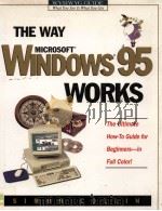 The Way Microsoft Windows 95 Works   1995  PDF电子版封面  1556156804   