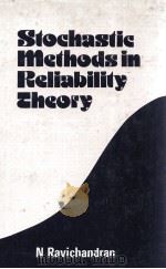 STOCHASTIC METHODSIN RELIABILITY THEORY   1990  PDF电子版封面  0470216816   