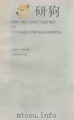 THE ART AND THEORY OF DYNAMIC PROGRAMMING   1977  PDF电子版封面  0122218604   