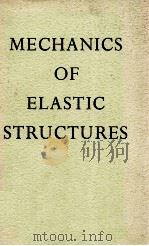 MACHANICS OF ELASTIC STRUCTURES（1967 PDF版）