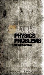 PHYSICS PROBLEMS   1982  PDF电子版封面     