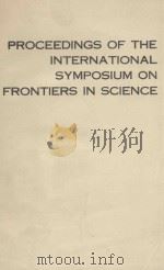 PROCEEDINGS OF THE INTERNATIONAL SYMPOSIUM ON FRONTIERS IN SCIENCE（1988 PDF版）