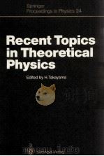 RECENT TOPICS IN THEORETICAL PHYSICS   1985  PDF电子版封面  3540186042   
