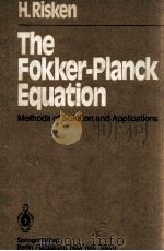 THE FOKKER-PLANCK EQUATION METHODS OF SOLUTION AND APPLICATIONS（1984 PDF版）