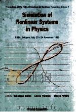 SIMULATION OF NONLINEAR SYSTEMS IN PHYSICS   1991  PDF电子版封面  9810204027   