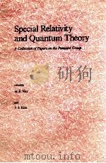 SPECIAL RELATIVITY AND QUANTUM THEORY   1988  PDF电子版封面  9027727996   