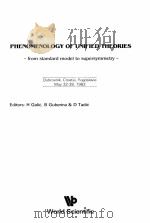 PHENOMENOLOGY OF UNIFIED THEORIES_FROM STANDARD MODEL TO SUPERSYMMETRY（1984 PDF版）