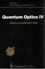QUANTUM OPTICS IV   1986  PDF电子版封面  3540168389   