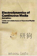 ELECTRODYNAMICS OF CONTINOUS MEDIA 2ND EDITION VOLUME 8   1984  PDF电子版封面  0080302769   