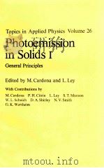 TOPICS IN APPLIED PHYSICS VOLUME 26 PHOTOEMISSION IN SOLIDS I   1978  PDF电子版封面  3540086854   