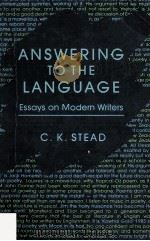 ANSWERING TO THE LANGUAGE Essays on Modern Writers   1989  PDF电子版封面  1869400380   