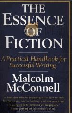 The Essence Of Fiction A Practical Handbook for Successful Writing   1986  PDF电子版封面  0393023060   