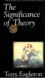 The Significance of Theory   1990  PDF电子版封面  0631172718   