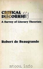 CRITICAL DISCOURSE:A SURVEY OF LITERARY THEORISTS   1988  PDF电子版封面  0893914533   