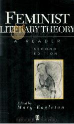 FEMINIST LITERARY THEORY A Reader Second Edition   1996  PDF电子版封面  0631197346   