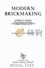 MODERN BRICKMAKING FOURTH EDITION REVSED AND ENLARGED   1956  PDF电子版封面     