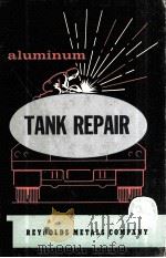 Aluminum Tank Repair   1961  PDF电子版封面     