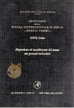 Italian Physical Society Proceedings Of The International School Of Physics Course XXVII Dispersion   1963  PDF电子版封面     
