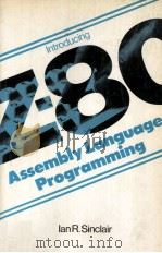 Introducing Z-80 Assembly Language Programming   1983  PDF电子版封面  0408013389   