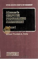 Advances in Computer Programming Management Volume 1   1980  PDF电子版封面  0855016035   