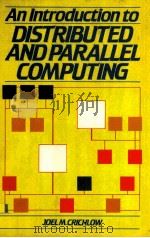 An Introduction To Distributed And Parallel Computing（1988 PDF版）