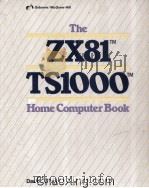 The ZX81 TM/TS1000 TM Home Computer Book（1983 PDF版）