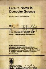 Lecture Notes in Computer Science 183 The Munich Project CIP Volume I:The Wide Spectrum Language CIP（1985 PDF版）