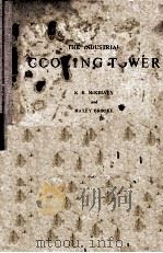 THE INDUSTRIAL COOLING TOWER   1959  PDF电子版封面     