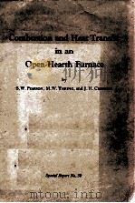 COMBUSTION AND HEAT TRANSFER IN AN OPEN-HEARTH FURNACE   1956  PDF电子版封面     