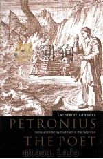 Petronius the poet Verse and literary tradition in the Satyricon   1998  PDF电子版封面  0521030897   