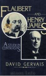 FLAUBERT AND HENRY JAMES A Study in Contrasts（1978 PDF版）