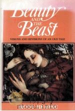 Beauty AND THE Beast VISIONS AND REVISIONS OF AN OLD TALE（1989 PDF版）