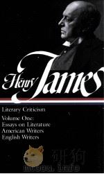 LITERARY CRITICISM Essays on Literature American Writers English Writers   1984  PDF电子版封面    HENRY JAMES 
